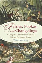 Faires, Pookas and Changelings